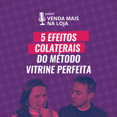 Vitrine Perfeita | Podcasts