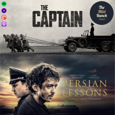 Episode 12 - The Captain (2017) / Persian Lessons (2020) Episode 12 - The Captain (2017) / Persian Lessons (2020)