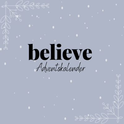 believe - mehr als ja und amen