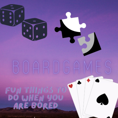 Fun things to do when you are bored