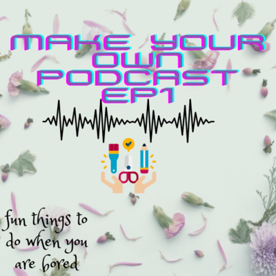 Fun things to do when you are bored