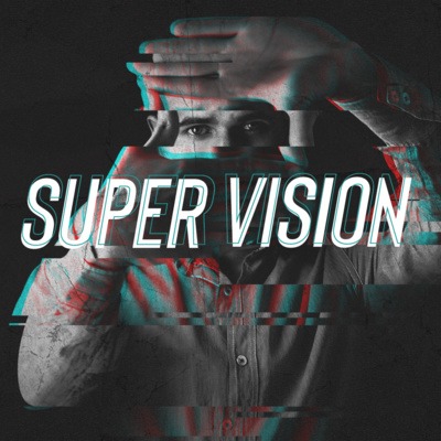 Super Vision