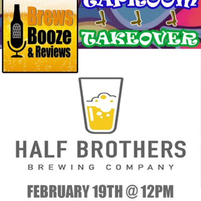 Ep. 171 - Half Brothers Brewing Company Taproom Takeover