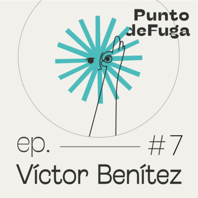 #7 Víctor Benítez - Salud mental en tiempos difíciles