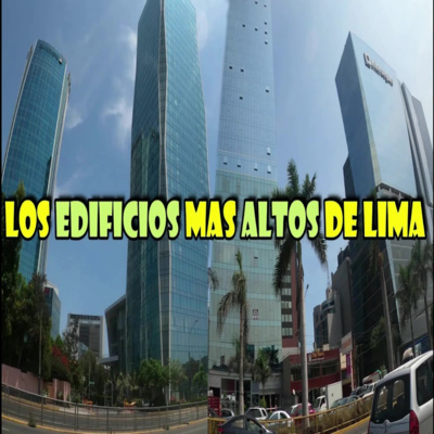 Los Edificios mas Altos de Lima 2021- Lima skyline - Edificios mas altos del Peru Los Edificios mas Altos de Lima 2021- Lima skyline - Edificios mas altos del Peru