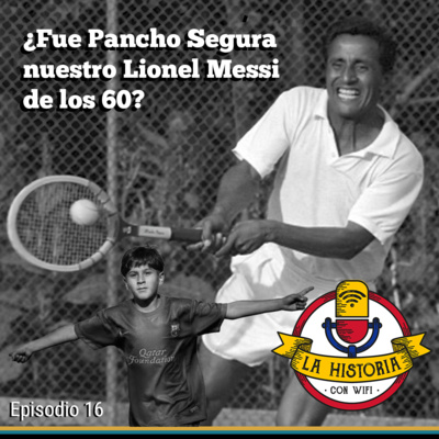#16 Pancho Segura: de tenista a influencer