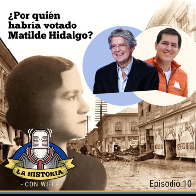 #10 Matilde Hidalgo de Prócel: rebelarse ante el sistema