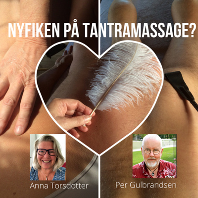 49 - Samtal om tantramassage med Per Gulbrandsen