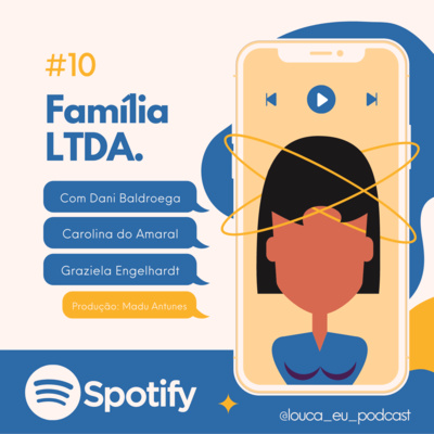 #10 - Família LTDA