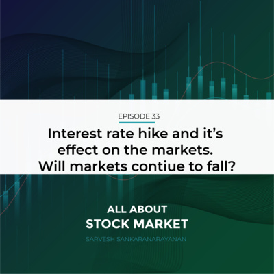Interest rate hike and it's effect on the markets. Will markets continue to fall?