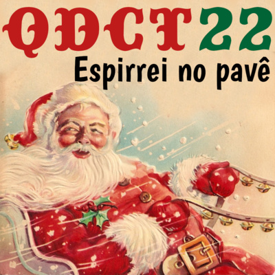 QDCT episódio 22 - Especial de Natal