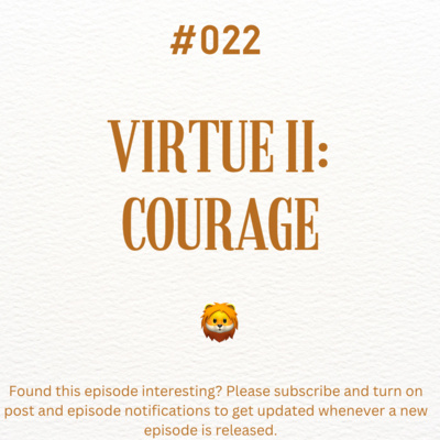 #022: Virtue II: Courage episode artwork