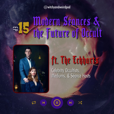 15: Modern Séances and the Future of Occult