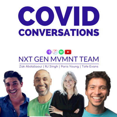 COVID Conversations with the NXT GEN MVMNT team