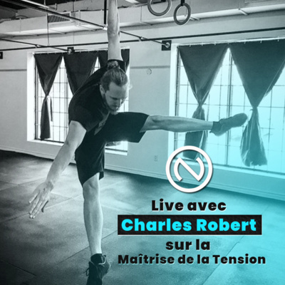 Live avec Charles Robert sur la Maîtrise de la Tension