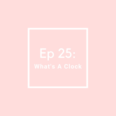 MPS Ep 25: What's A Clock