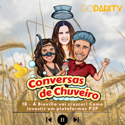 Conversas de Chuveiro 18 - A Biovilla vai crescer! Como investir em plataformas P2P by GoParity episode artwork