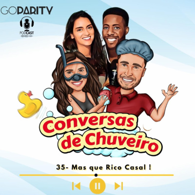 Conversas de Chuveiro 35 - Mas que Rico Casal ! episode artwork