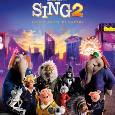 AUDIO RESEÑA DE SING 2 VEN Y CANTA DE NUEVO