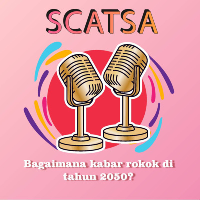 SCATSA: Bagaimana Rokok di Tahun 2050?