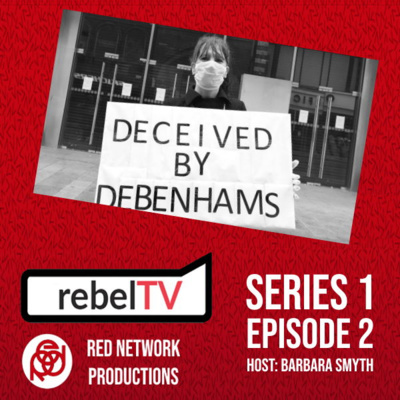 Debenhams Workers speak out