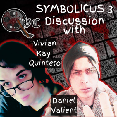 Symbolicus 3 Discussion with Daniel Valient and Vivian Kay Quintero