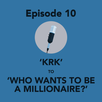 "Krk" to "Who Wants To Be A Millionaire"