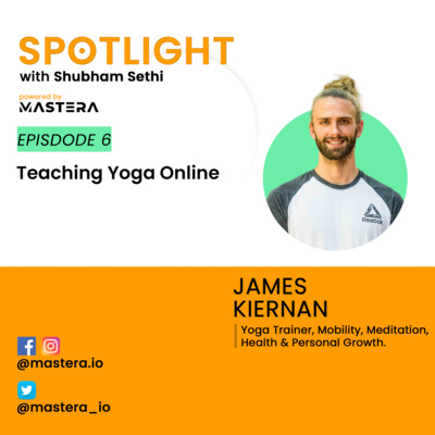 Teaching Yoga Online - Ft. James Kiernan