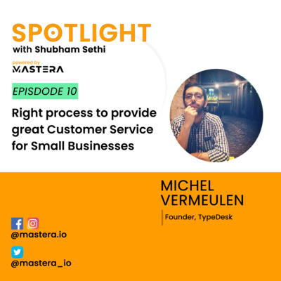 Right process to provide great Customer Service for Small Businesses - Ft. Michel Vermeulen