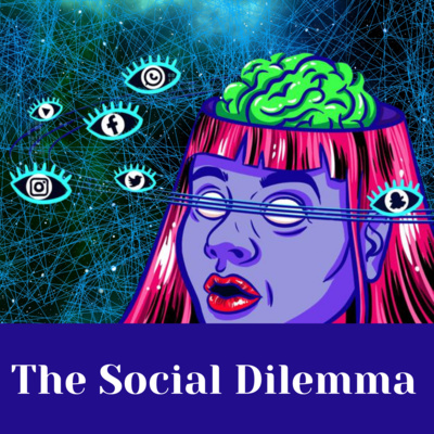 The Social Dilemma 