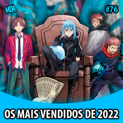 MDA #076 - MANGÁS E LIGHT NOVELS MAIS VENDIDOS DE 2022