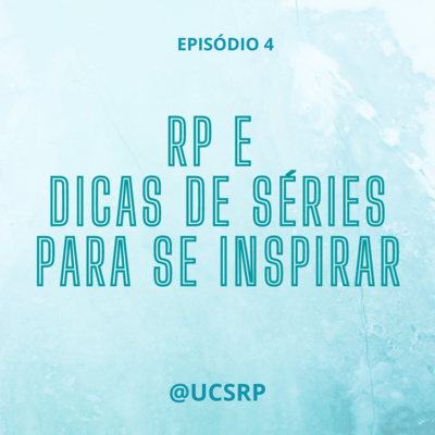 RP e séries! #4