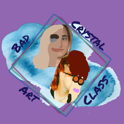Bad Crystal Art Class