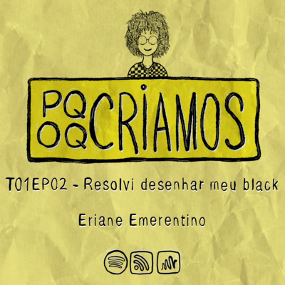 T01EP02 - Resolvi desenhar meu black, com Eriane Emerentino