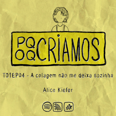 T01EP04 - A colagem não me deixa sozinha, com Alice Kiefer