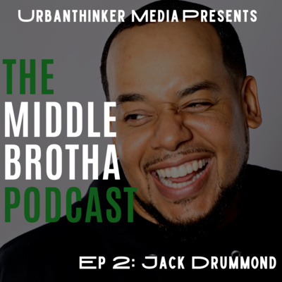 The Middle Brotha Podcast
