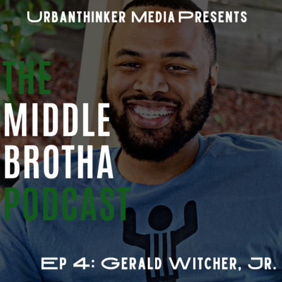 The Middle Brotha Podcast