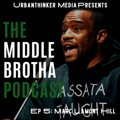 The Middle Brotha Podcast
