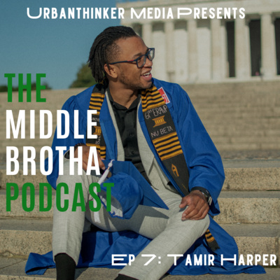 The Middle Brotha Podcast