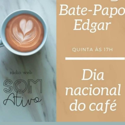 Bate Papo com Edgar - Rádio Web Som Ativo
