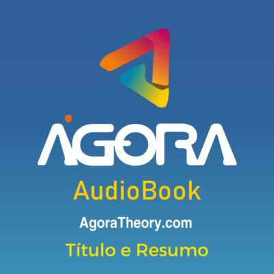 Agora Theory - AudioBook (TeseCast)