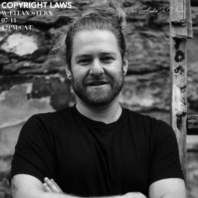 COPYRIGHT LAWS WITH EITAN STERN