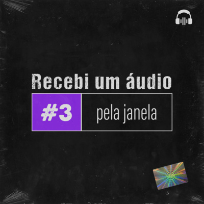 #3 - Pela Janela