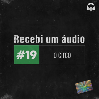 #19 - O Circo