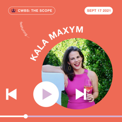 The Scope: Female Founders with Kala Maxym of Five Senses Tastings 