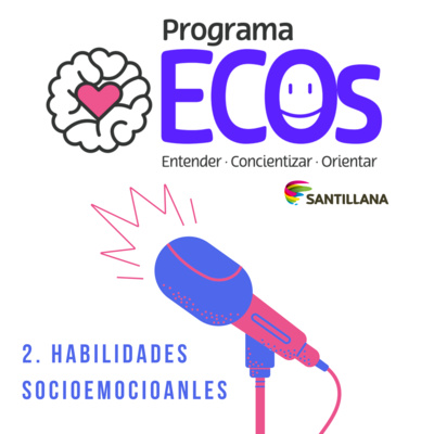 ECOS. 2. Habilidades socioemocionales