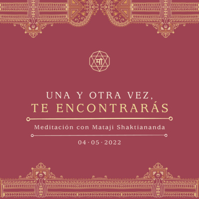 Meditaciones Guiadas con Mataji Shaktiananda