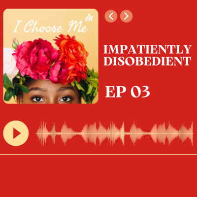 Impatiently Disobedient  episode artwork