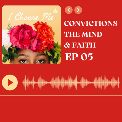 Convictions, The Mind & Faith  episode artwork