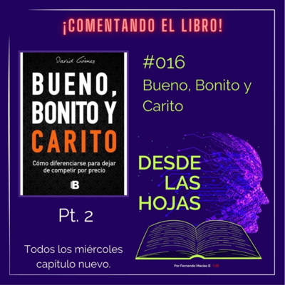 #016 Bueno, Bonito y Carito 2da. pt.